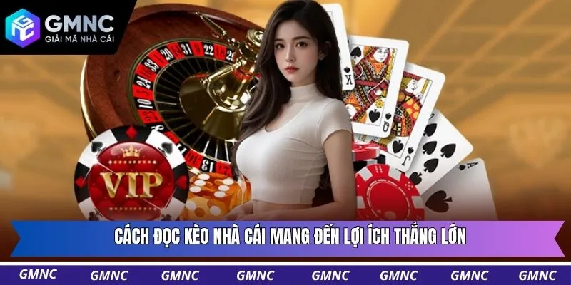 Cách đọc kèo nhà cái mang đến lợi ích thắng lớn