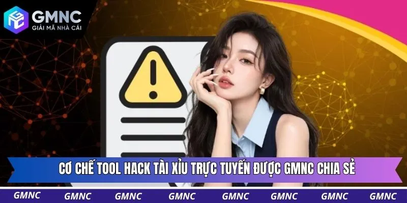 Cơ chế tool hack tài xỉu trực tuyến được GMNC chia sẻ