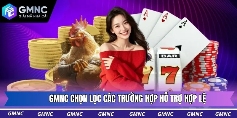 GMNC chọn lọc các trường hợp hỗ trợ hợp lệ