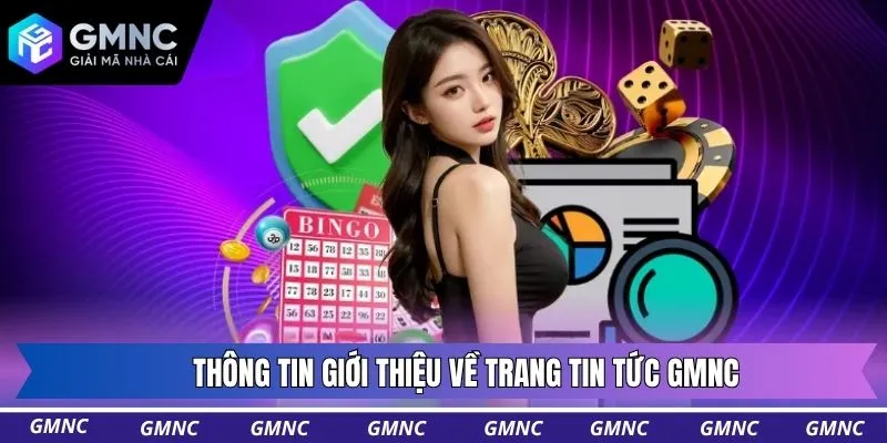 Thông tin giới thiệu về trang tin tức GMNC